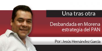 Una Tras Otra / Desbandada en Morena estrategia del PAN
