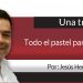 Una Tras Otra / Todo el pastel para MORENA