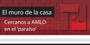 La Editorial de la Casa / Cercanos a AMLO en el ‘paraíso’