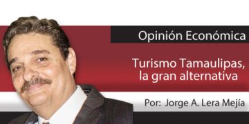 Opinión Económica / Turismo Tamaulipas, la gran alternativa