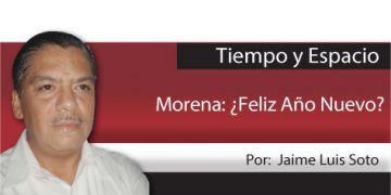 Tiempo y Espacio / Morena: ¿Feliz Año Nuevo?
