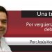 Una Tras Otra / Por vergüenza Zertuche debe renunciar