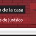 El Muro de la Casa / Tres años de jurásico