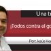 Una Tras Otra / ¡Todos contra el gobernador!