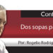 Confidencial / Dos sopas para elegir