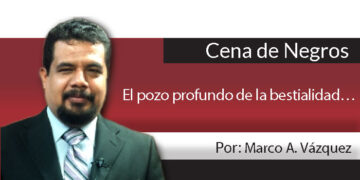 Cena de Negros / El pozo profundo de la bestialidad…