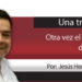 Una Tras Otra / Otra vez el infructuoso de Zertuche
