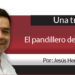 Una Tras Otra / El pandillero de Zertuche
