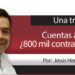 Una Tras Otra / Cuentas alegres… ¿800 mil contra 600 mil?