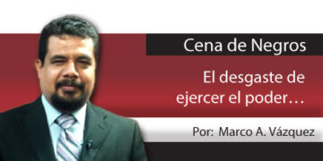 Cena de Negros / El desgaste de ejercer el poder…