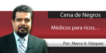 Cena de Negros / Médicos para ricos…