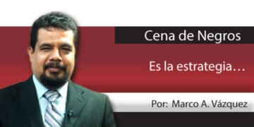 Cena de Negros / Es la estrategia…