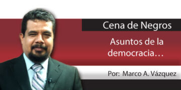 Cena de Negros / Asuntos de la democracia…