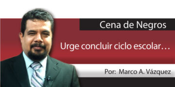 Cena de Negros / Urge concluir ciclo escolar…
