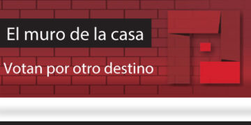 El Muro de la Casa / Votan por otro destino