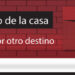 El Muro de la Casa / Votan por otro destino