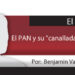 El Paredón / El PAN y su “canallada legislativa”