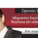 Opinión Económica / Migrantes hacinados en Reynosa sin solución: ITM