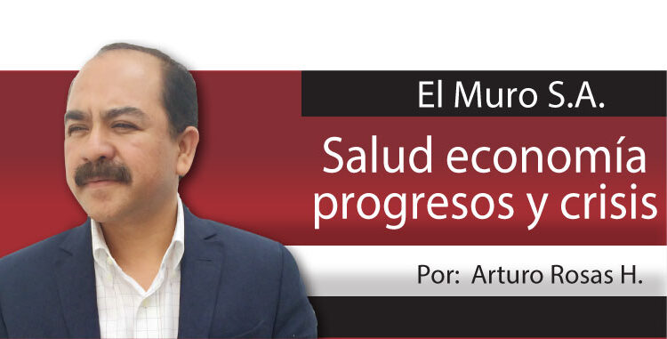 El Muro S.A. / Salud economía progresos y crisis