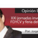 Opinión Económica / XXI jornadas investigación FDYCV y feria del libro UAT