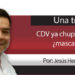 Una Tras Otra / CDV ya chupó faros… ¿mascará fierro?