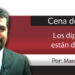 Cena de Negros / Los diputados están de atar…