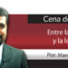 Cena de Negros / Entre la soberbia y la locura…