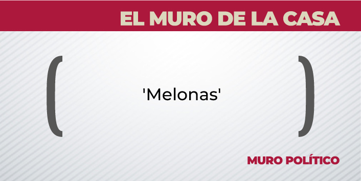 El Muro de la Casa / ‘Melonas’