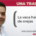 Una Tras Otra / La vaca hablando de orejas