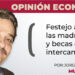Opinión Económica / Festejo a las madres y becas de intercambio