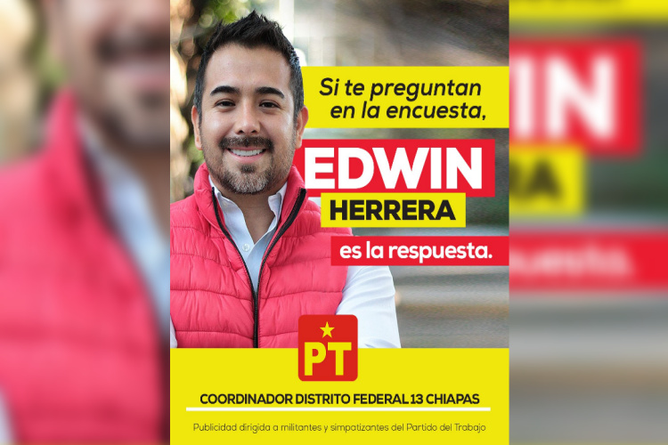 Edwin Herrera va por el distrito federal 13 de Chiapas