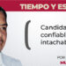 Candidatos confiables e intachables