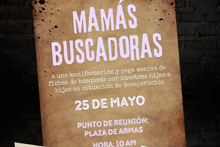 Madres buscadoras realizarán manifestación y pega masiva de fichas de búsqueda