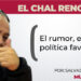 El rumor, el arma política favorita