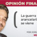 La guerra arancelaria que se viene