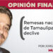 Remesas nacionales y de Tamaulipas en declive