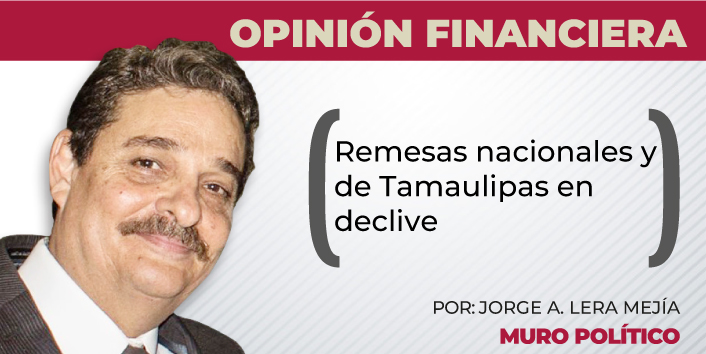 Remesas nacionales y de Tamaulipas en declive