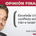 Escalada crítica del conflicto entre Irán e Israel