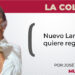 Nuevo Laredo: quiere regresar