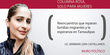 Reencuentros que reparan familias migrantes y la esperanza en Tamaulipas