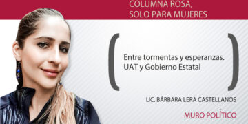 Entre tormentas y esperanzas. UAT y Gobierno Estatal