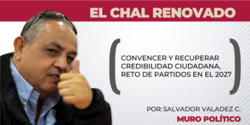 El Chal / Convencer y recuperar credibilidad ciudadana, reto de partidos en el 2027
