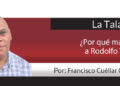 ¿Por qué mataron a Rodolfo Torre?