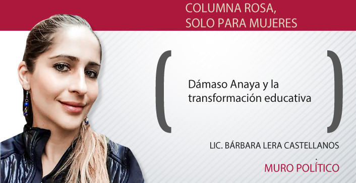 Dámaso Anaya y la transformación educativa