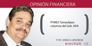 PYMES Tamaulipas: columna del Gob. AVA