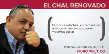 El proceso electoral en Tamaulipas arranco en medio de ataques y guerras sucias