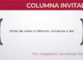 Antes de volver a reformar, volvamos a leer