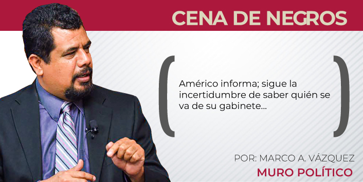 Américo informa; sigue la incertidumbre de saber quién se va de su gabinete…